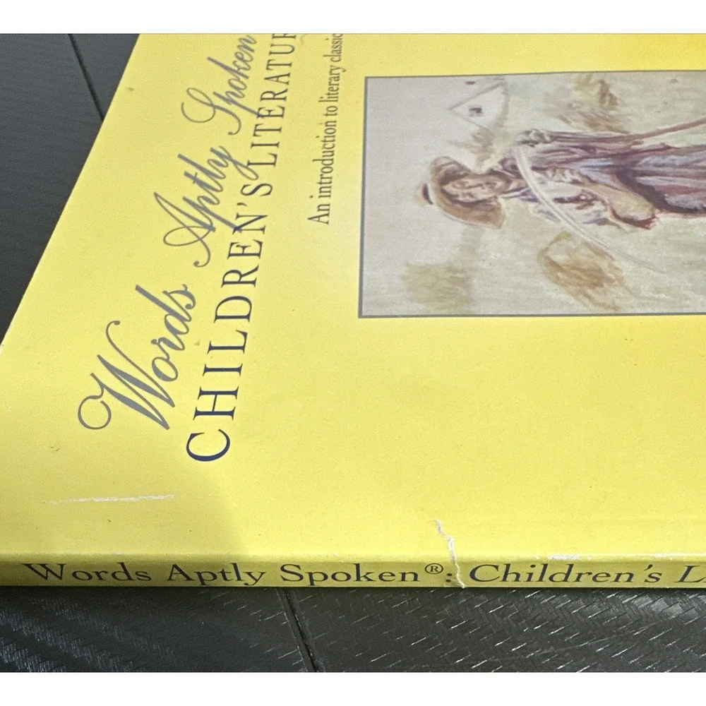 Words Aptly Spoken Children's Literature: an Introduction to Literary Classics,
